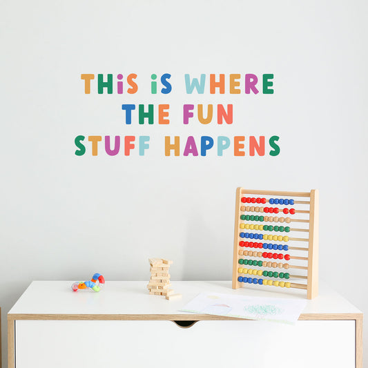 THE FUN STUFF HAPPENS Wall Decal Quote | A Creative Hart